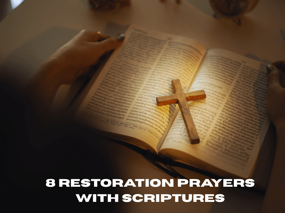 8 Restoration Prayers With Scriptures