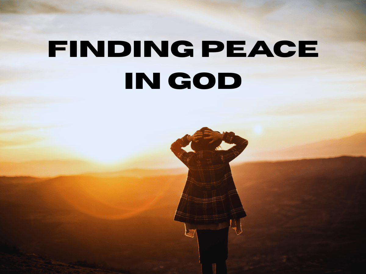 Finding Peace in God